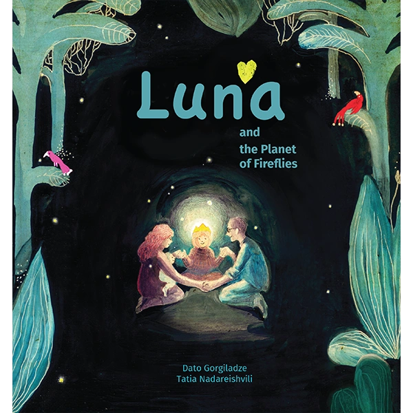 ლუნა და ციცინათელების პლანეტა (ინგლისურენოვანი)