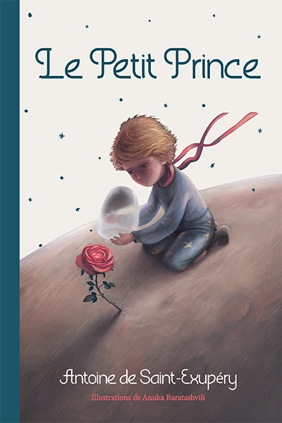 პატარა პრინცი - ანუკა ბარათაშვილის ილუსტრაციებით (ფრანგული)